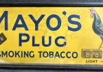 Mayo’s Plug 5′ Wood Framed Canvas Advertising General Store Banner