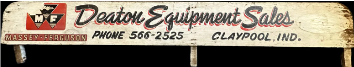 Massey-Ferguson Deaton Equipment Sales Claypool Indiana Wood Truck Bed Side Sign