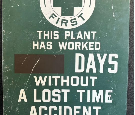 Safety First Without A Lost Time Accidents Heavy Metal Painted Sign