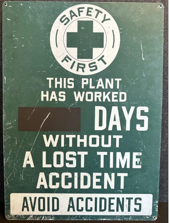 Safety First Without A Lost Time Accidents Heavy Metal Painted Sign