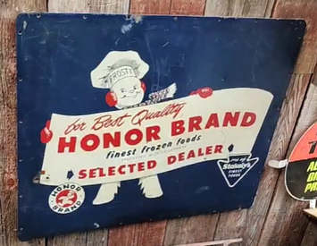 Stokely’s Honor Bread Finest Frozen Foods Selected Dealer Masonite Sign