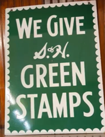S&H Green Stamps We Give DSP Sign