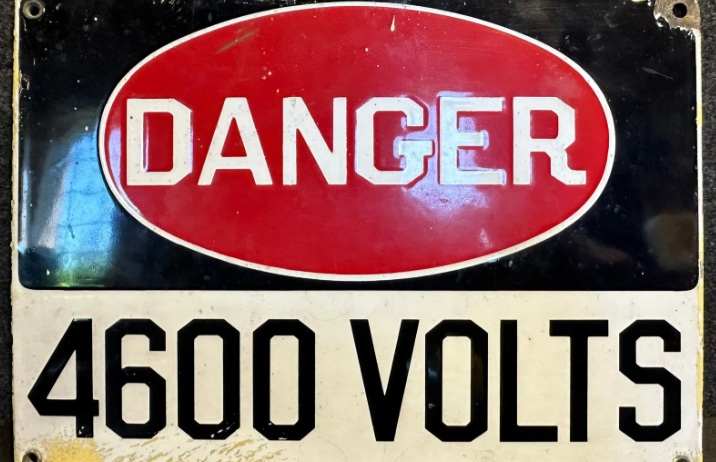 Danger 4600 Volts SSP Sign