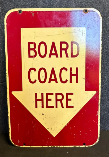 Board Coach Here DST Heavy Sign