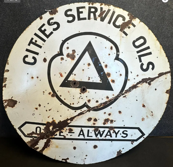 1930s 3 Foot Cities Service Oils Once Always DSP Sign