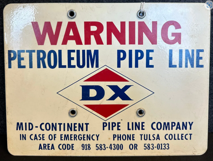 Warning Petroleum Pipe Line DX Mid Continent Co Single Sided Painted Aluminum Sign