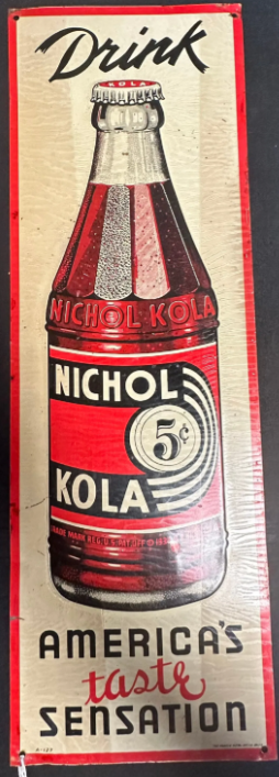 Drink Nichol Kola 5 Cent SST Embossed Soda Pop Sign