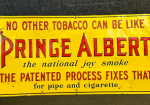 Prince Albert Pipe & Cigarette Tobacco SST Embossed Sign