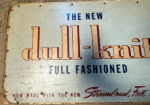 Dull Knit Inside Out All Silk Crepe Full Fashioned Double Sided Masonite Sign