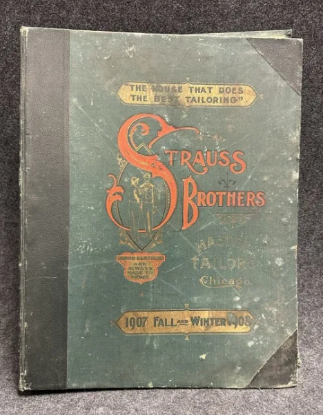 1907 Strauss Brothers Master Tailors Chicago Advertising Store Catalog Book