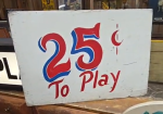 Two-Sided Hand Painted Midway Carnival Game Price 25 Cents and 50 Cents