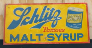 Schlitz Malt Syrup SST Prohibition Sign