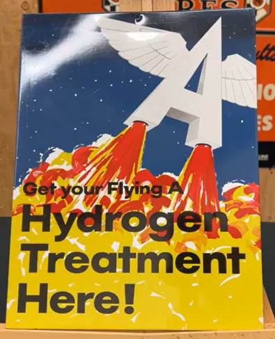 Flying A Hydrogen Treatment Here SST Sign