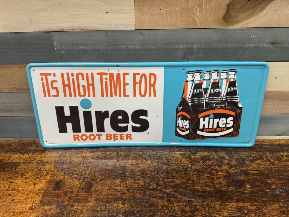 It’s High Time for Hires Root Beer SST Embossed Sign