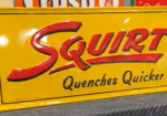 Squirt Quenches Quicker SST Embossed 40 Inch Sign