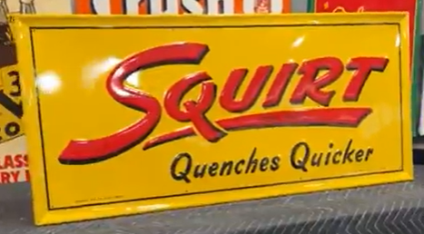 Squirt Quenches Quicker SST Embossed 40 Inch Sign